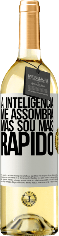 29,95 € | Vinho branco Edição WHITE A inteligência me assombra, mas sou mais rápido Etiqueta Branca. Etiqueta personalizável Vinho jovem Colheita 2024 Verdejo