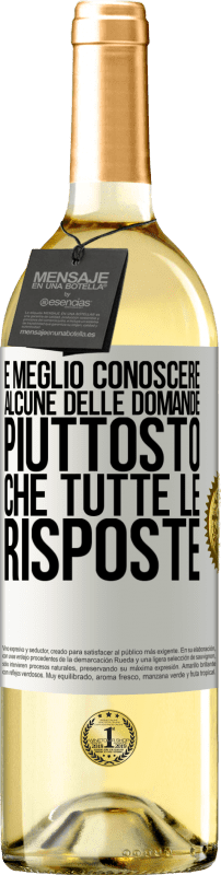 29,95 € | Vino bianco Edizione WHITE È meglio conoscere alcune delle domande piuttosto che tutte le risposte Etichetta Bianca. Etichetta personalizzabile Vino giovane Raccogliere 2024 Verdejo