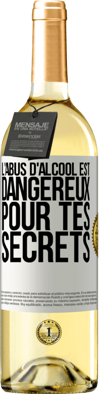 29,95 € Envoi gratuit | Vin blanc Édition WHITE L'abus d'alcool est dangereux pour tes secrets Étiquette Blanche. Étiquette personnalisable Vin jeune Récolte 2025 Verdejo