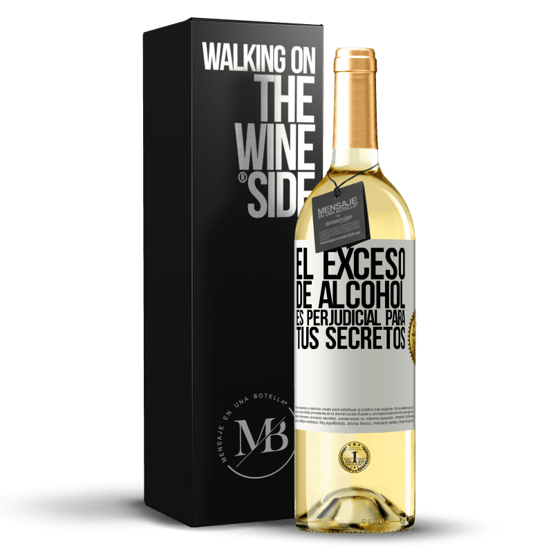 29,95 € Envío gratis | Vino Blanco Edición WHITE El exceso de alcohol es perjudicial para tus secretos Etiqueta Blanca. Etiqueta personalizable Vino joven Cosecha 2024 Verdejo