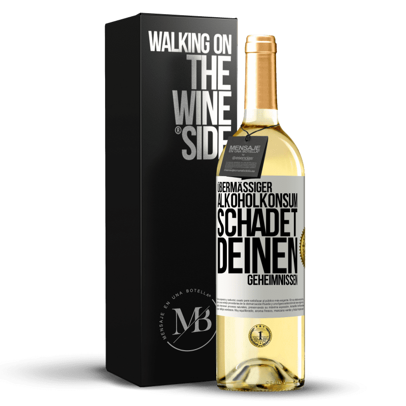 29,95 € Kostenloser Versand | Weißwein WHITE Ausgabe Übermäßiger Alkoholkonsum schadet deinen Geheimnissen Weißes Etikett. Anpassbares Etikett Junger Wein Ernte 2023 Verdejo