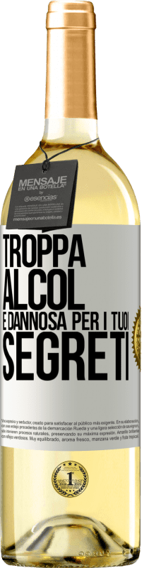 29,95 € Spedizione Gratuita | Vino bianco Edizione WHITE Troppa alcol è dannosa per i tuoi segreti Etichetta Bianca. Etichetta personalizzabile Vino giovane Raccogliere 2025 Verdejo