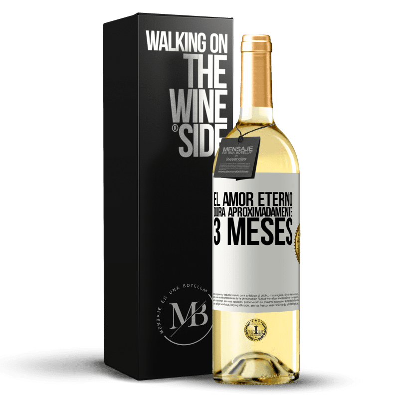 29,95 € Envío gratis | Vino Blanco Edición WHITE El amor eterno dura aproximadamente 3 meses Etiqueta Blanca. Etiqueta personalizable Vino joven Cosecha 2025 Verdejo