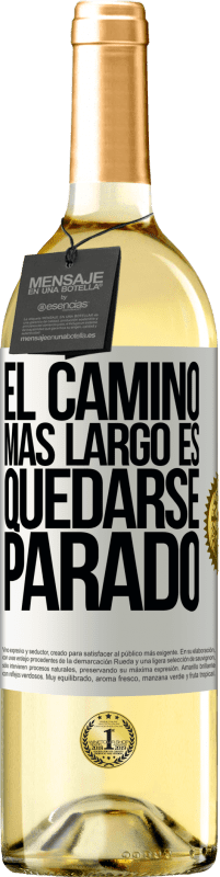 29,95 € | Vino Blanco Edición WHITE El camino más largo es quedarse parado Etiqueta Blanca. Etiqueta personalizable Vino joven Cosecha 2024 Verdejo