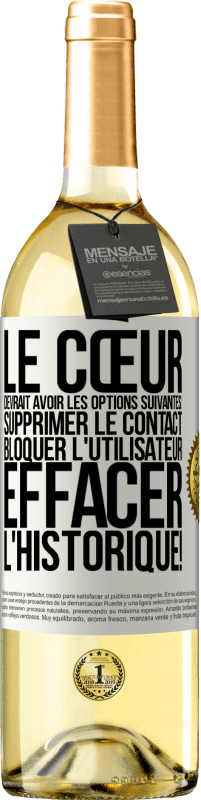 29,95 € | Vin blanc Édition WHITE Le cœur devrait avoir les options suivantes: Supprimer le contact. Bloquer l'utilisateur. Effacer l'historique! Étiquette Blanche. Étiquette personnalisable Vin jeune Récolte 2025 Verdejo