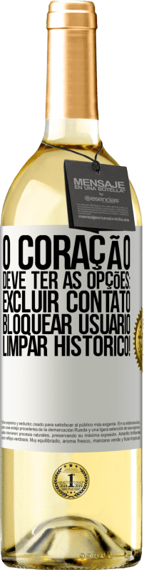 29,95 € | Vinho branco Edição WHITE O coração deve ter as opções: Excluir contato, Bloquear usuário, Limpar histórico! Etiqueta Branca. Etiqueta personalizável Vinho jovem Colheita 2025 Verdejo