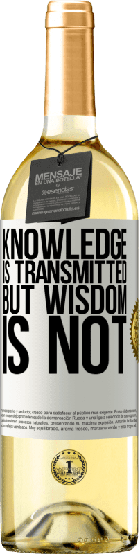 «Знание передается, а мудрость - нет» Издание WHITE