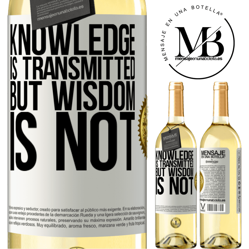 29,95 € Free Shipping | White Wine WHITE Edition Knowledge is transmitted, but wisdom is not White Label. Customizable label Young wine Harvest 2022 Verdejo