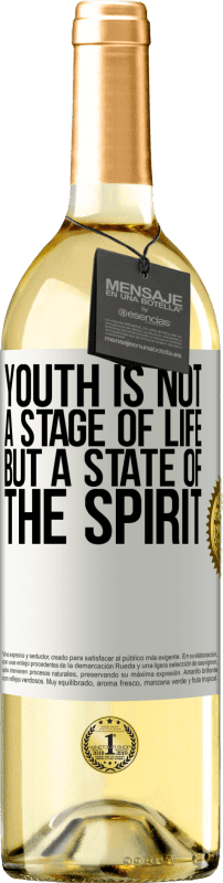 «Youth is not a stage of life, but a state of the spirit» WHITE Edition