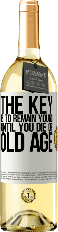 29,95 € Free Shipping | White Wine WHITE Edition The key is to remain young until you die of old age White Label. Customizable label Young wine Harvest 2025 Verdejo