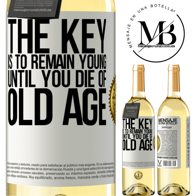29,95 € Free Shipping | White Wine WHITE Edition The key is to remain young until you die of old age White Label. Customizable label Young wine Harvest 2022 Verdejo