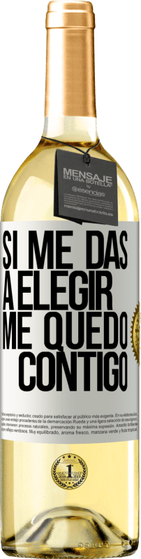 29,95 € | Vino Blanco Edición WHITE Si me das a elegir, me quedo contigo Etiqueta Blanca. Etiqueta personalizable Vino joven Cosecha 2023 Verdejo
