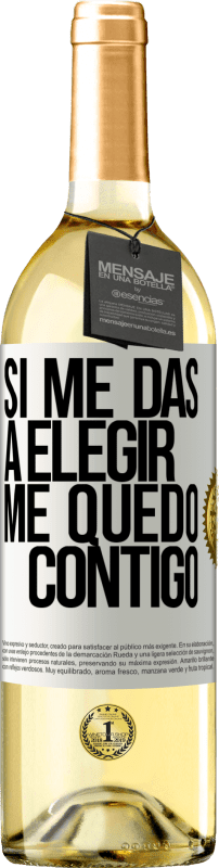 29,95 € | Vino Blanco Edición WHITE Si me das a elegir, me quedo contigo Etiqueta Blanca. Etiqueta personalizable Vino joven Cosecha 2025 Verdejo