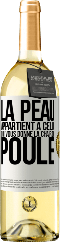 29,95 € Envoi gratuit | Vin blanc Édition WHITE La peau appartient à celui qui vous donne la chair de poule Étiquette Blanche. Étiquette personnalisable Vin jeune Récolte 2025 Verdejo
