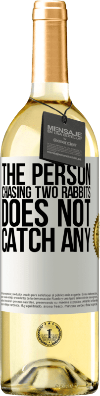 29,95 € 送料無料 | 白ワイン WHITEエディション 2匹のウサギを追いかける人は何も捕まえません ホワイトラベル. カスタマイズ可能なラベル 若いワイン 収穫 2023 Verdejo