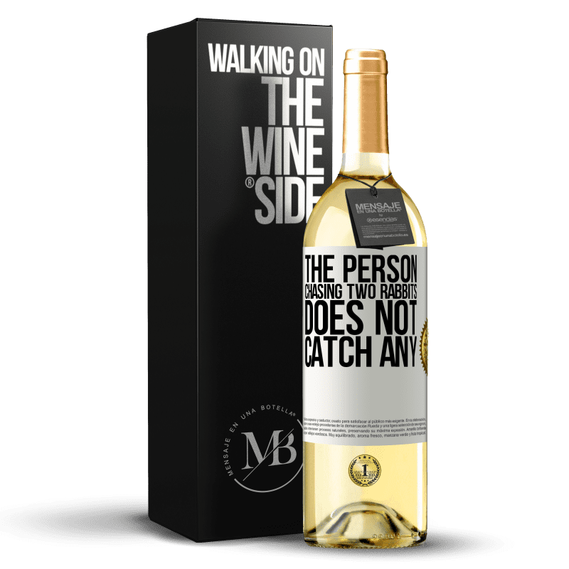 29,95 € Free Shipping | White Wine WHITE Edition The person chasing two rabbits does not catch any White Label. Customizable label Young wine Harvest 2024 Verdejo