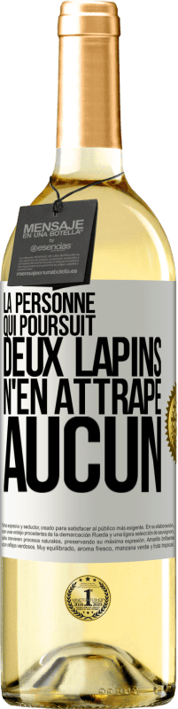 29,95 € | Vin blanc Édition WHITE La personne qui poursuit deux lapins n'en attrape aucun Étiquette Blanche. Étiquette personnalisable Vin jeune Récolte 2024 Verdejo