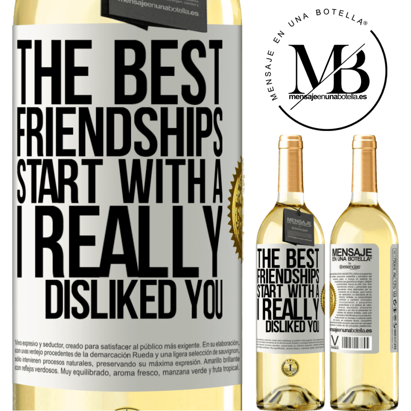 29,95 € Free Shipping | White Wine WHITE Edition The best friendships start with a I really disliked you White Label. Customizable label Young wine Harvest 2022 Verdejo