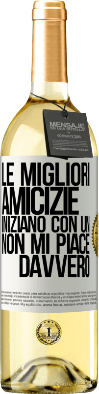 29,95 € Spedizione Gratuita | Vino bianco Edizione WHITE Le migliori amicizie iniziano con un Non mi piace davvero Etichetta Bianca. Etichetta personalizzabile Vino giovane Raccogliere 2025 Verdejo