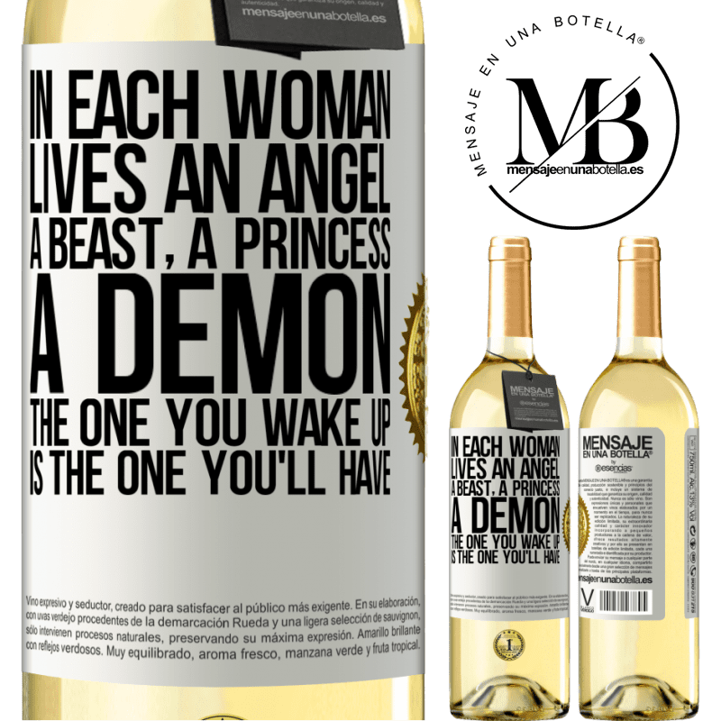 29,95 € Free Shipping | White Wine WHITE Edition In each woman lives an angel, a beast, a princess, a demon. The one you wake up is the one you'll have White Label. Customizable label Young wine Harvest 2022 Verdejo