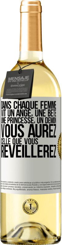 29,95 € | Vin blanc Édition WHITE Dans chaque femme vit un ange, une bête ,une princesse, un démon. Vous aurez celle que vous réveillerez. Étiquette Blanche. Étiquette personnalisable Vin jeune Récolte 2025 Verdejo