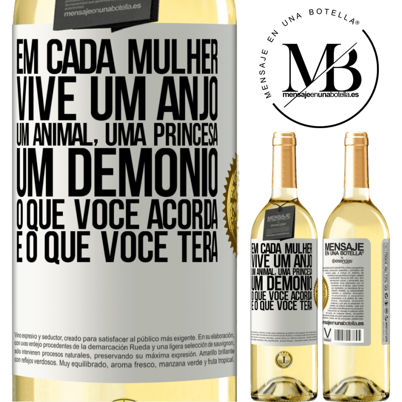 29,95 € Envio grátis | Vinho branco Edição WHITE Em cada mulher vive um anjo, um animal, uma princesa, um demônio. O que você acorda é o que você terá Etiqueta Branca. Etiqueta personalizável Vinho jovem Colheita 2024 Verdejo