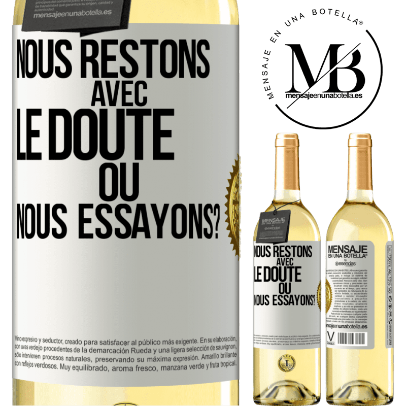 29,95 € Envoi gratuit | Vin blanc Édition WHITE Nous restons avec le doute ou nous essayons? Étiquette Blanche. Étiquette personnalisable Vin jeune Récolte 2024 Verdejo