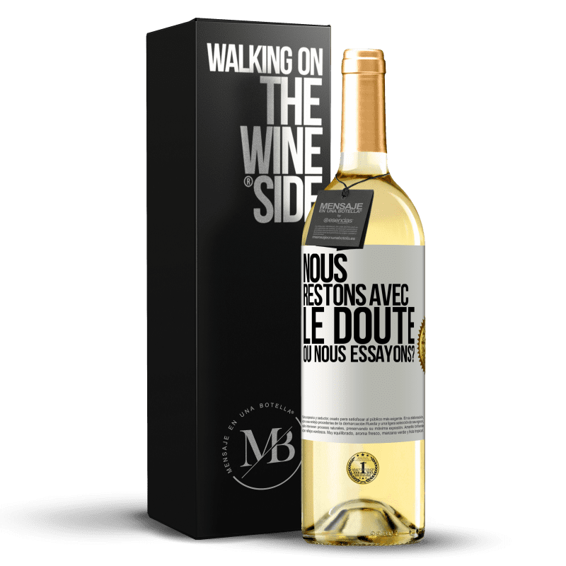 29,95 € Envoi gratuit | Vin blanc Édition WHITE Nous restons avec le doute ou nous essayons? Étiquette Blanche. Étiquette personnalisable Vin jeune Récolte 2024 Verdejo