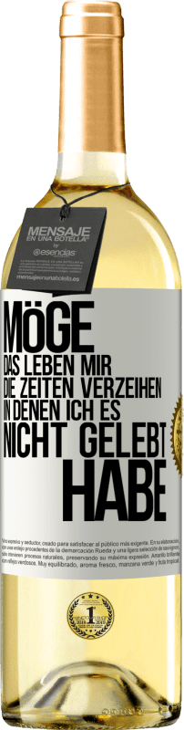 «Möge das Leben mir die Zeiten verzeihen, in denen ich es nicht gelebt habe» WHITE Ausgabe