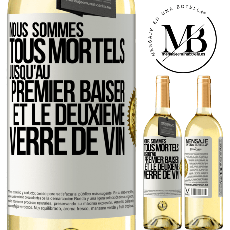 29,95 € Envoi gratuit | Vin blanc Édition WHITE Nous sommes tous mortels jusqu'au premier baiser et le deuxième verre de vin Étiquette Blanche. Étiquette personnalisable Vin jeune Récolte 2024 Verdejo