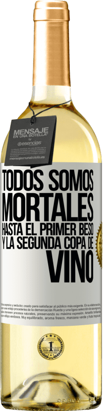 29,95 € Envío gratis | Vino Blanco Edición WHITE Todos somos mortales hasta el primer beso y la segunda copa de vino Etiqueta Blanca. Etiqueta personalizable Vino joven Cosecha 2025 Verdejo
