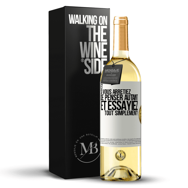 29,95 € Envoi gratuit | Vin blanc Édition WHITE Et si vous arrêtiez de penser autant et essayiez tout simplement? Étiquette Blanche. Étiquette personnalisable Vin jeune Récolte 2025 Verdejo