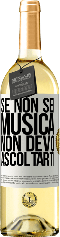 29,95 € | Vino bianco Edizione WHITE Se non sei musica, non devo ascoltarti Etichetta Bianca. Etichetta personalizzabile Vino giovane Raccogliere 2024 Verdejo