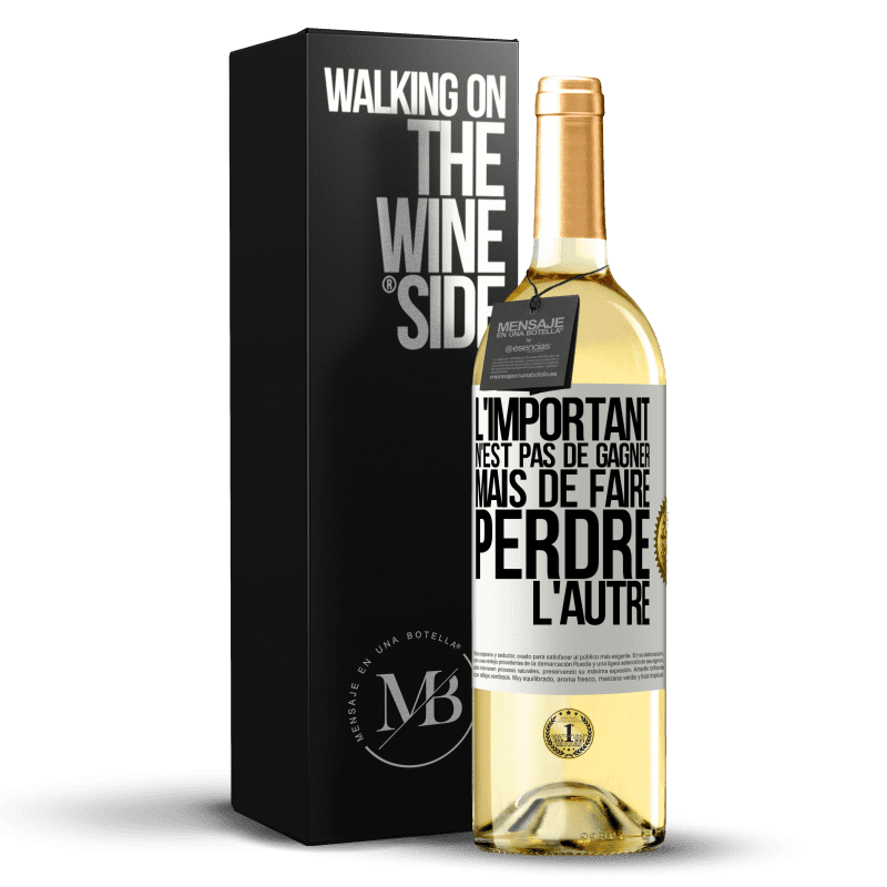 29,95 € Envoi gratuit | Vin blanc Édition WHITE L'important n'est pas de gagner mais de faire perdre l'autre Étiquette Blanche. Étiquette personnalisable Vin jeune Récolte 2024 Verdejo