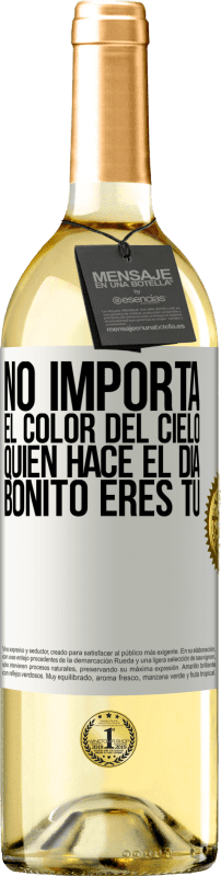 29,95 € | Vino Blanco Edición WHITE No importa el color del cielo. Quien hace el día bonito eres tú Etiqueta Blanca. Etiqueta personalizable Vino joven Cosecha 2024 Verdejo