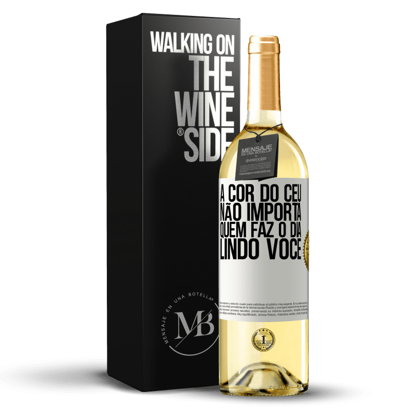 29,95 € Envio grátis | Vinho branco Edição WHITE A cor do céu não importa. Quem faz o dia lindo você Etiqueta Branca. Etiqueta personalizável Vinho jovem Colheita 2024 Verdejo