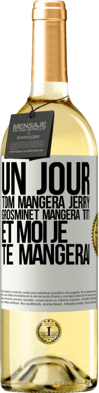 29,95 € Envoi gratuit | Vin blanc Édition WHITE Un jour Tom mangera Jerry, Grosminet mangera Titi et moi je te mangerai Étiquette Blanche. Étiquette personnalisable Vin jeune Récolte 2025 Verdejo