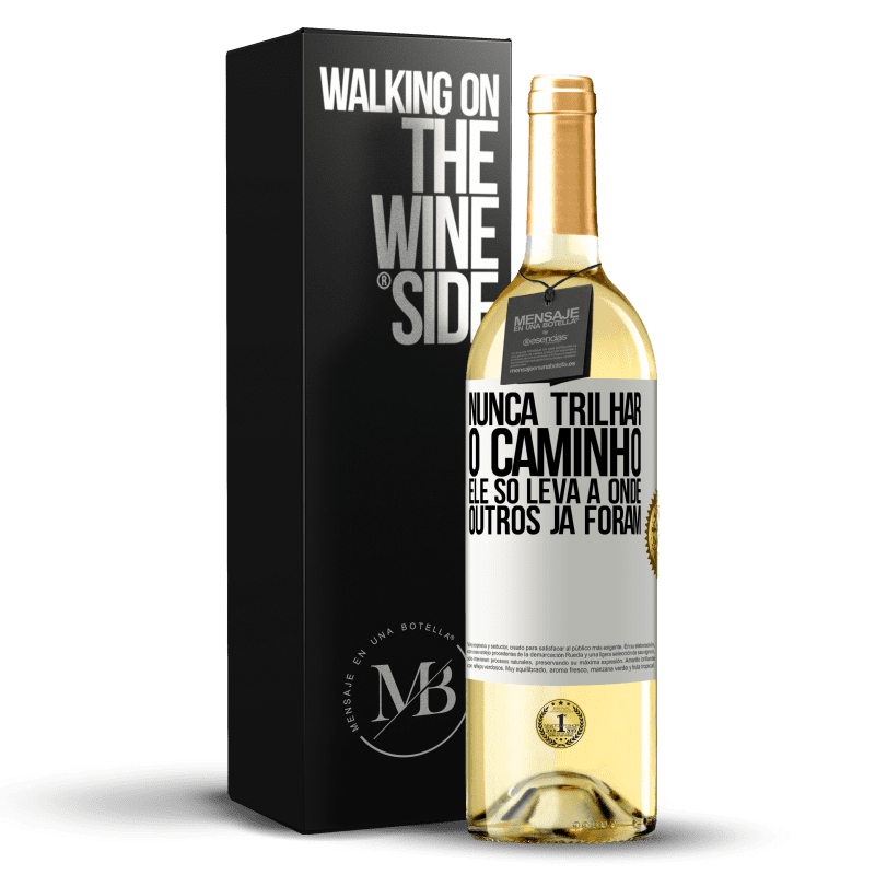 29,95 € Envio grátis | Vinho branco Edição WHITE Nunca trilhar o caminho, ele só leva a onde outros já foram Etiqueta Branca. Etiqueta personalizável Vinho jovem Colheita 2024 Verdejo