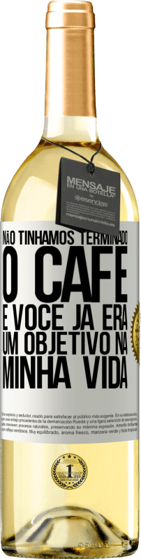 «Não tínhamos terminado o café e você já era um objetivo na minha vida» Edição WHITE