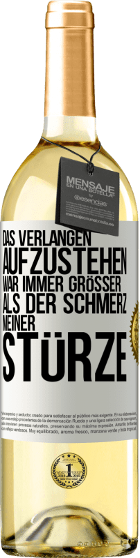 Kostenloser Versand | Weißwein WHITE Ausgabe Das Verlangen aufzustehen war immer größer als der Schmerz meiner Stürze Weißes Etikett. Anpassbares Etikett Junger Wein Ernte 2023 Verdejo