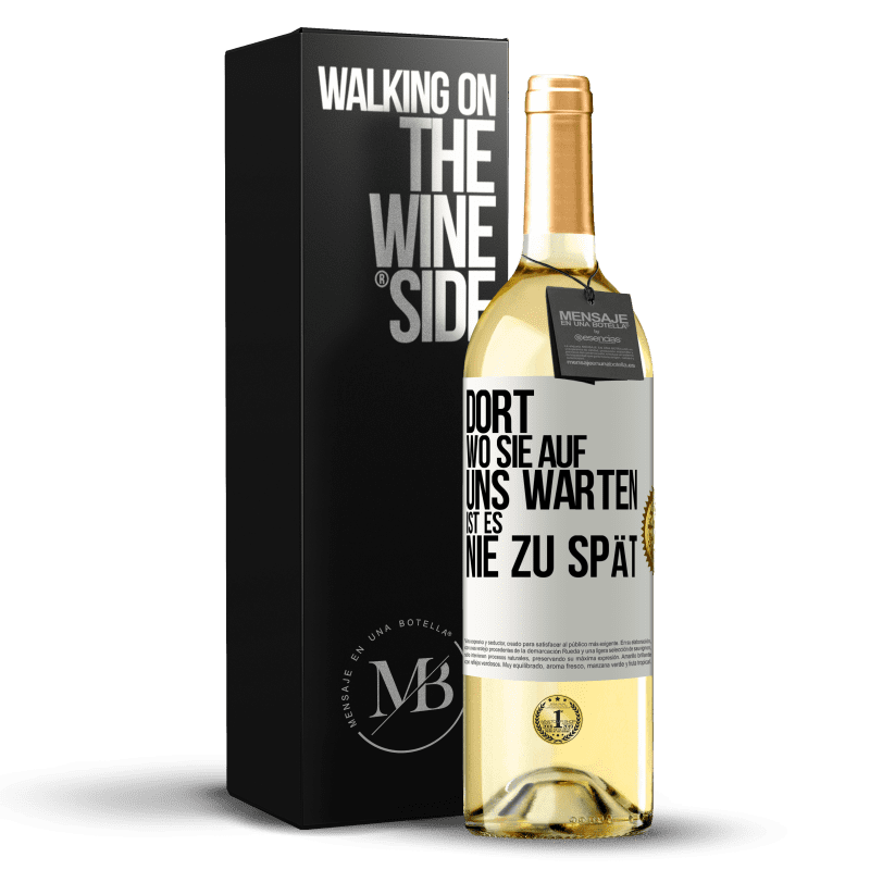 29,95 € Kostenloser Versand | Weißwein WHITE Ausgabe Dort, wo sie auf uns warten, ist es nie zu spät Weißes Etikett. Anpassbares Etikett Junger Wein Ernte 2023 Verdejo
