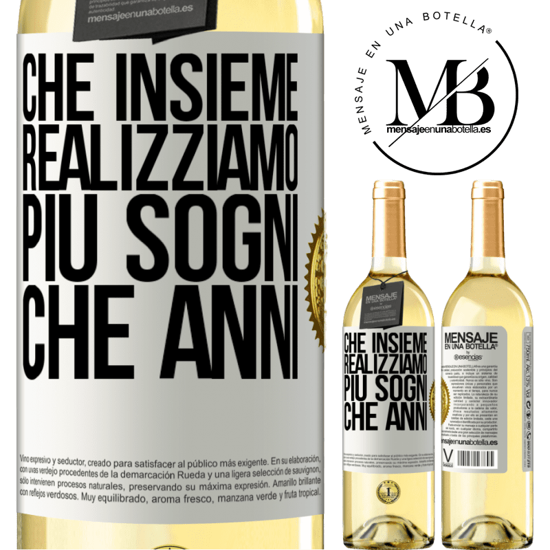 29,95 € Spedizione Gratuita | Vino bianco Edizione WHITE Che insieme realizziamo più sogni che anni Etichetta Bianca. Etichetta personalizzabile Vino giovane Raccogliere 2024 Verdejo