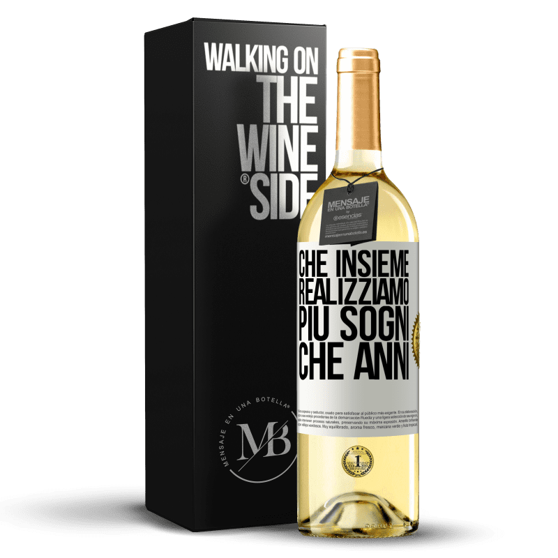 29,95 € Spedizione Gratuita | Vino bianco Edizione WHITE Che insieme realizziamo più sogni che anni Etichetta Bianca. Etichetta personalizzabile Vino giovane Raccogliere 2024 Verdejo