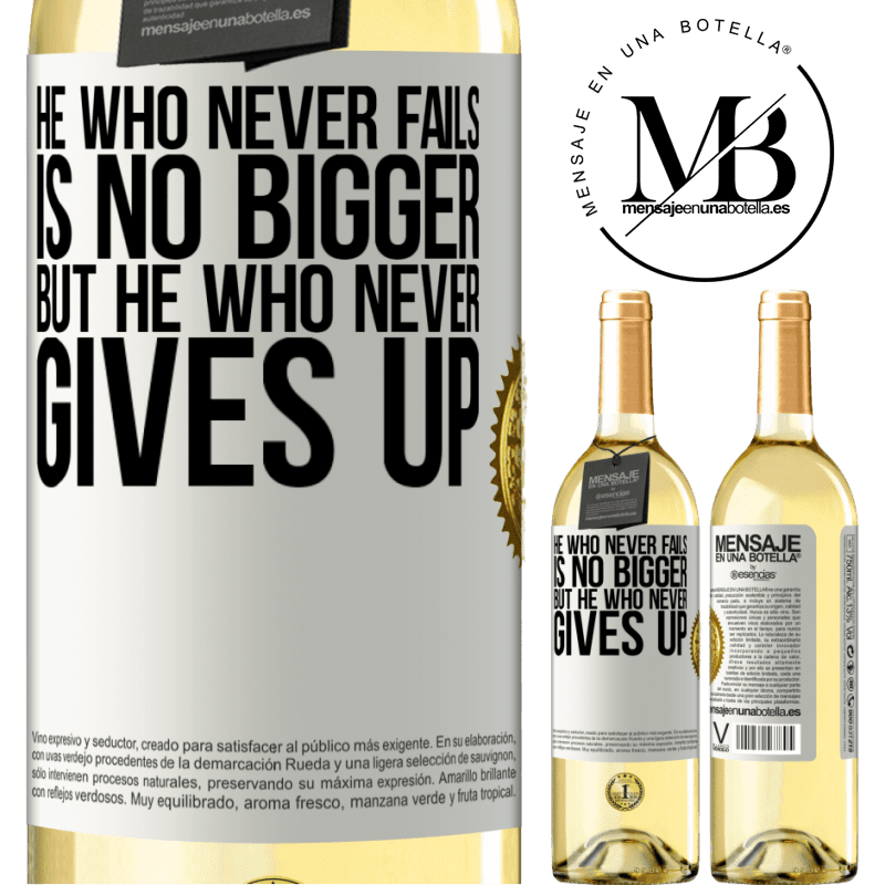 29,95 € Free Shipping | White Wine WHITE Edition He who never fails is no bigger but he who never gives up White Label. Customizable label Young wine Harvest 2022 Verdejo