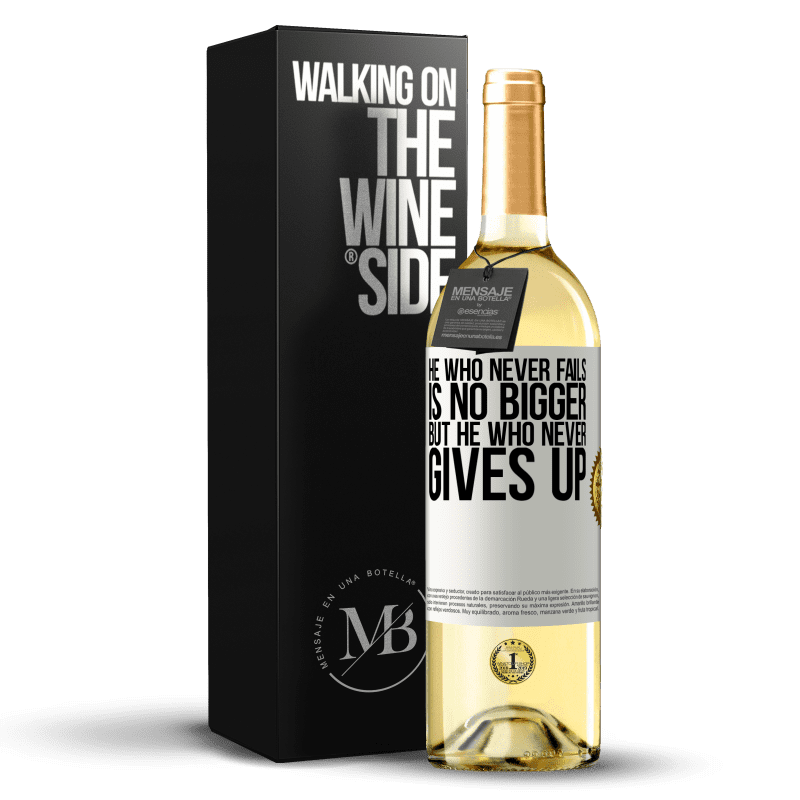 29,95 € Free Shipping | White Wine WHITE Edition He who never fails is no bigger but he who never gives up White Label. Customizable label Young wine Harvest 2023 Verdejo