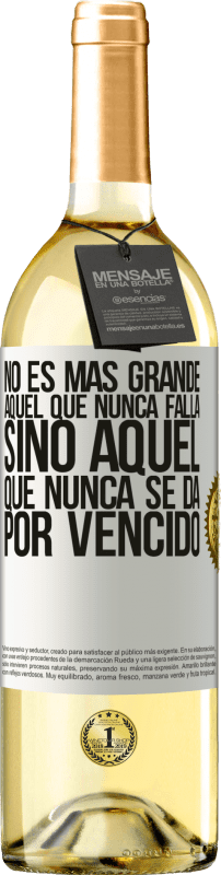 29,95 € | Vino Blanco Edición WHITE No es más grande aquel que nunca falla sino aquel que nunca se da por vencido Etiqueta Blanca. Etiqueta personalizable Vino joven Cosecha 2024 Verdejo