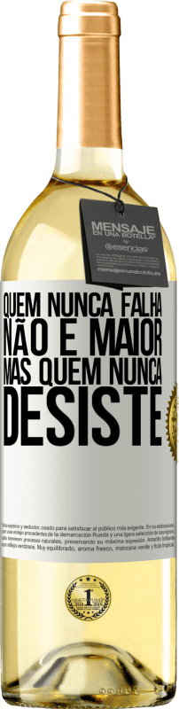 29,95 € | Vinho branco Edição WHITE Quem nunca falha não é maior, mas quem nunca desiste Etiqueta Branca. Etiqueta personalizável Vinho jovem Colheita 2024 Verdejo