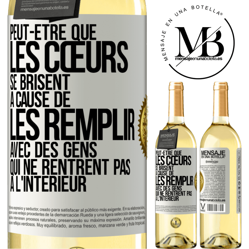 29,95 € Envoi gratuit | Vin blanc Édition WHITE Peut-être que les cœurs se brisent à cause de les remplir avec des gens qui ne rentrent pas à l'intérieur Étiquette Blanche. Étiquette personnalisable Vin jeune Récolte 2024 Verdejo