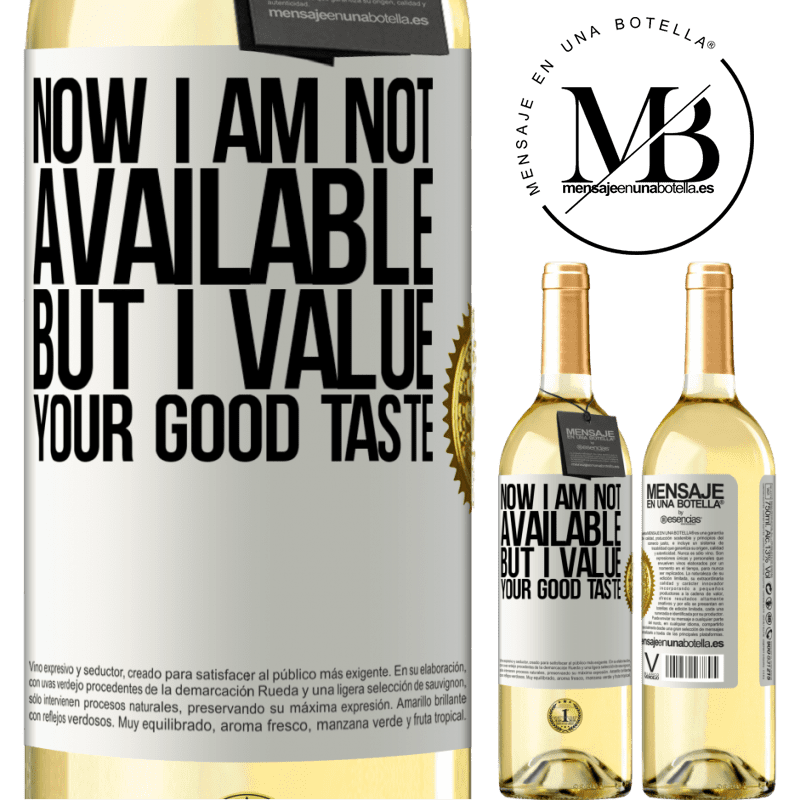 29,95 € Free Shipping | White Wine WHITE Edition Now I am not available, but I value your good taste White Label. Customizable label Young wine Harvest 2024 Verdejo