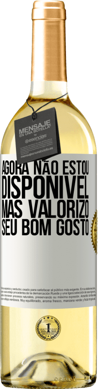 29,95 € | Vinho branco Edição WHITE Agora não estou disponível, mas valorizo seu bom gosto Etiqueta Branca. Etiqueta personalizável Vinho jovem Colheita 2025 Verdejo